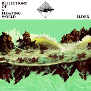 Review: Elder - Reflections of A Floating World